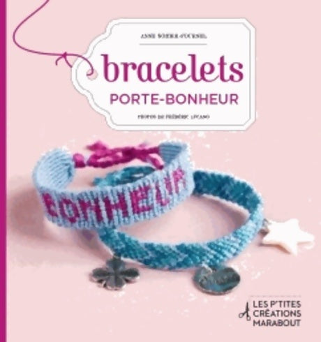 Livrenpoche : Bracelets porte bonheur - Anne Sohier-Fournel - Livre