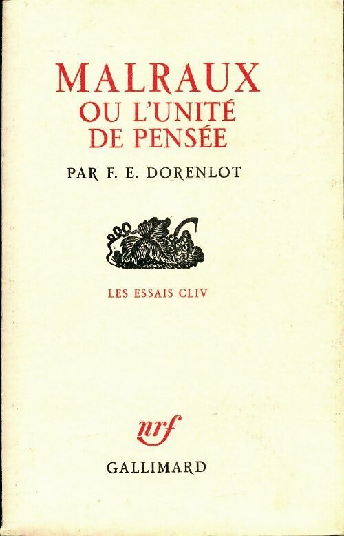 Livrenpoche : Malraux ou l'unité de pensée - F. E. Dorenlot - Livre
