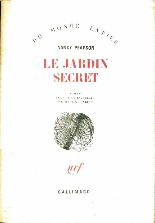 Le jardin secret - Nancy Pearson -  Du monde entier - Livre