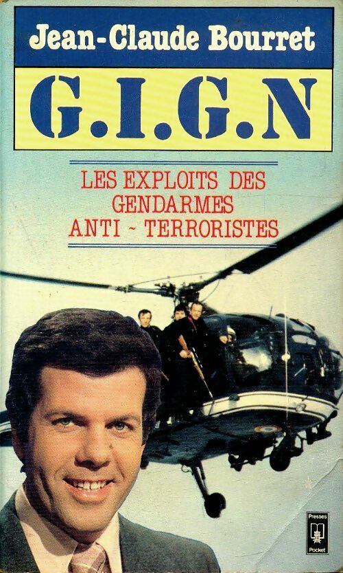 Livrenpoche : G.I.G.N. - Jean-Claude Bourret - Livre