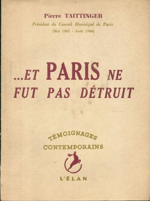 Livrenpoche : Et Paris ne fut pas détruit - Pierre Taittinger - Livre