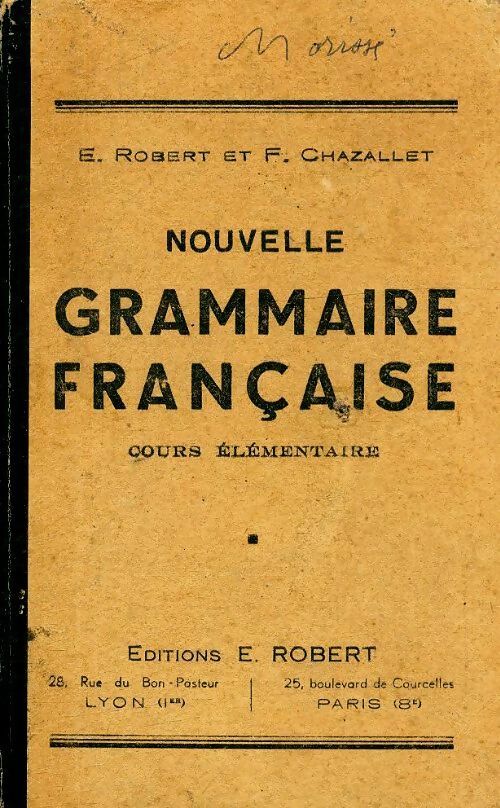 Livrenpoche : Nouvelle grammaire française CE - E. Robert - Livre