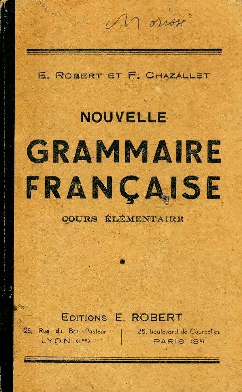 Nouvelle grammaire française CE - E. Robert -  Robert poches divers - Livre