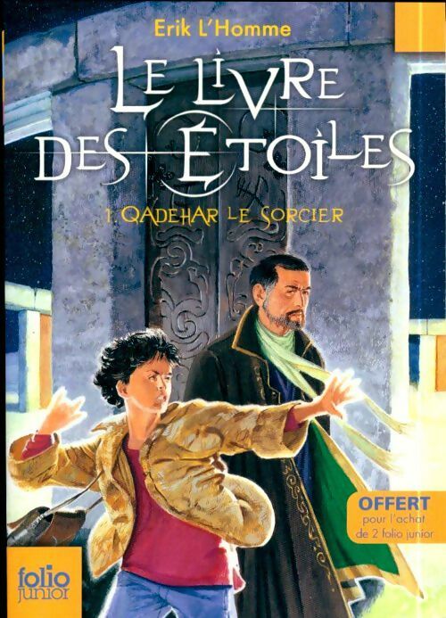 Livrenpoche : Le livre des étoiles Tome I : Qadehar le sorcier - Erik L'homme - Livre
