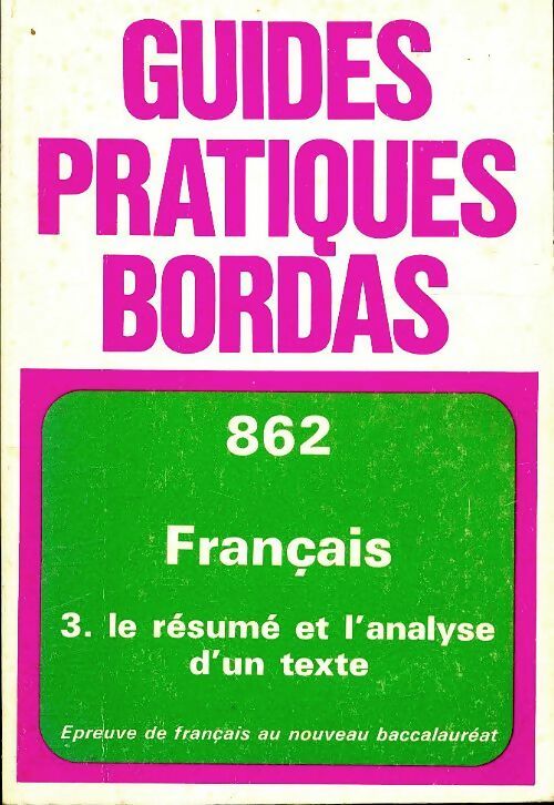 Livrenpoche : L'épreuve anticipée de français au nouveau bac Tome III : Résumé et analyse d'un texte - Jean Thoraval - Livre