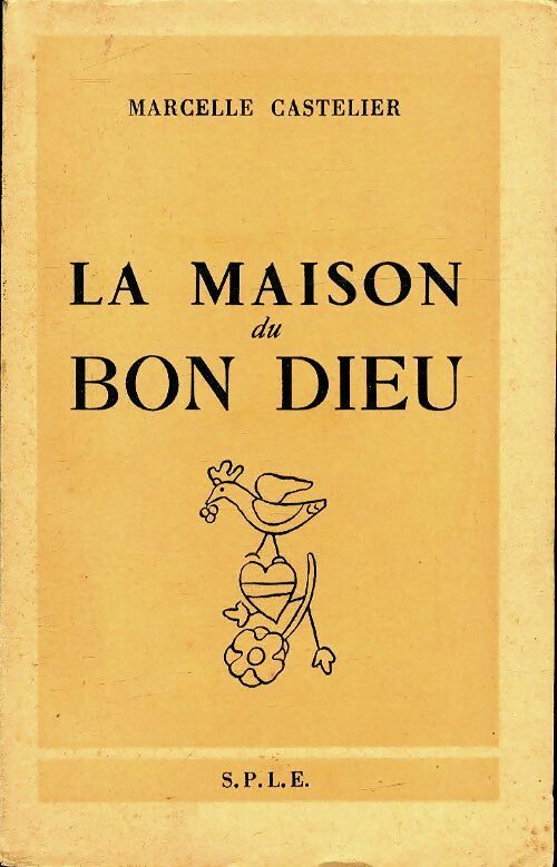 Livrenpoche : La maison du bon dieu - Marcelle Castelier - Livre
