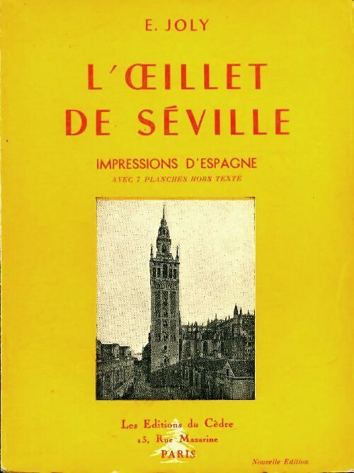 Livrenpoche : L'oeillet de Séville. Impressions d'Espagne - E. Joly - Livre