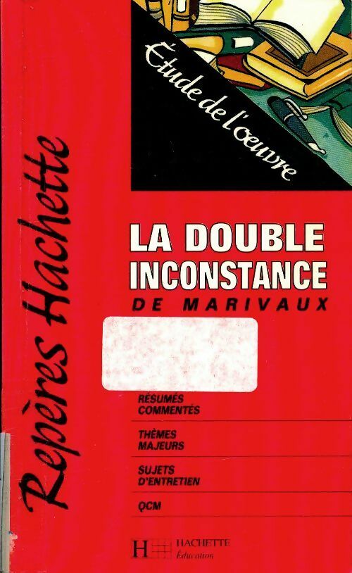 Livrenpoche : La double inconstance de Marivaux - Stéphane Guinoiseau - Livre