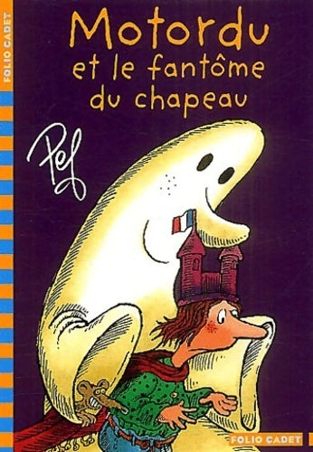 Livrenpoche : Motordu et le fantôme du chapeau - Pef - Livre