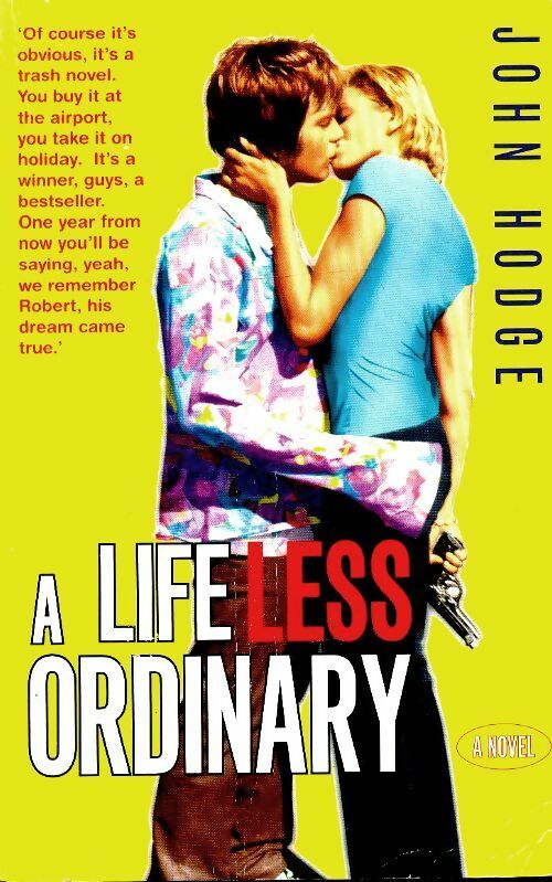 A life less ordinary - John Hodge -  Penguin book - Livre