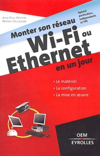 Livrenpoche : Monter son réseau wi-fi ou ethernet en un jour - Jean-Paul Mesters - Livre