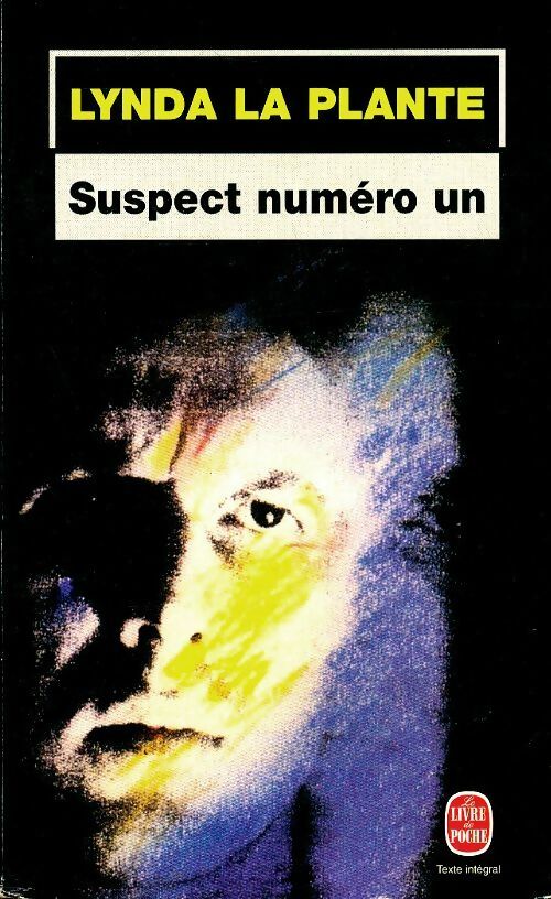 Livrenpoche : Suspect numéro 1 - Lynda La Plante - Livre