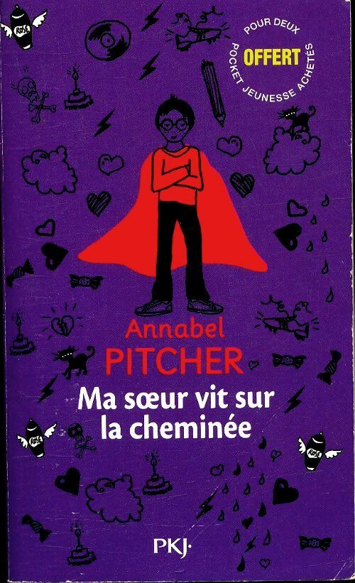 Livrenpoche : Ma soeur vit sur la cheminée - Annabel Pitcher - Livre