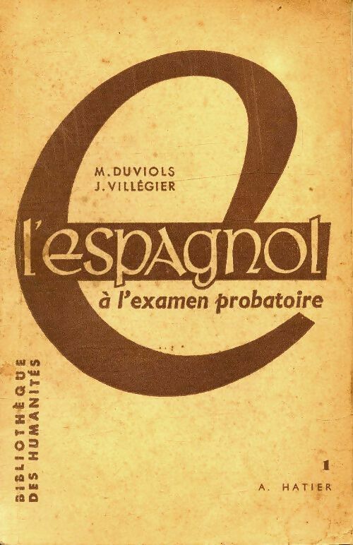 Livrenpoche : L'espagnol à l'examen probatoire 1ère série - M. Duviols - Livre