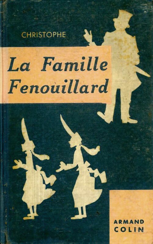 Livrenpoche : La famille Fenouillard - Christophe - Livre