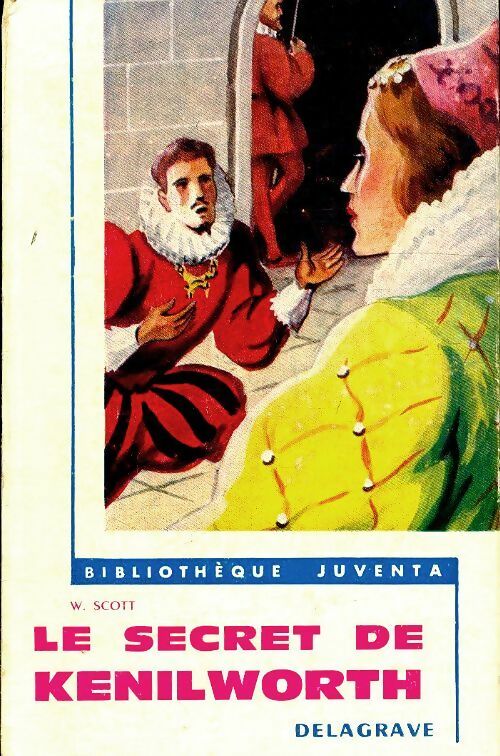 Livrenpoche : Le secret de Kenilworth - Walter Scott - Livre
