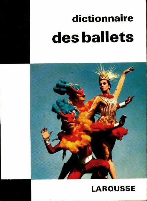 Livrenpoche : Dictionnaire des ballets - Ferdinand Reyna - Livre