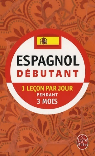 Livrenpoche : Espagnol débutant : 1 leçon par jour pendant 3 mois - Maria Jiménez - Livre