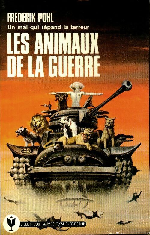 Livrenpoche : Les animaux de la guerre - Frederik Pohl - Livre