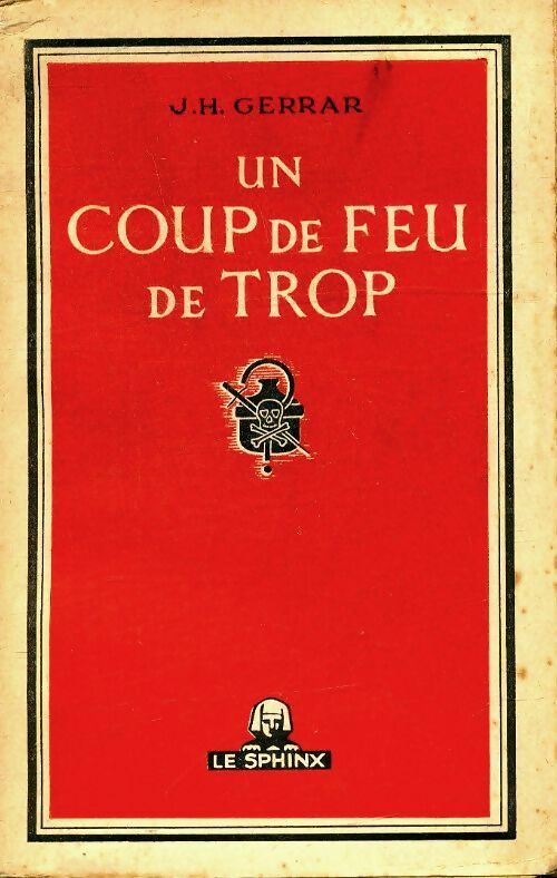 Livrenpoche : Un coup de feu de trop - Jacques H. Gerrar - Livre