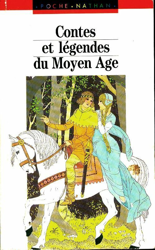 Livrenpoche : Contes et légendes du Moyen Age - Marcelle Huisman, Georges Huisman - Livre