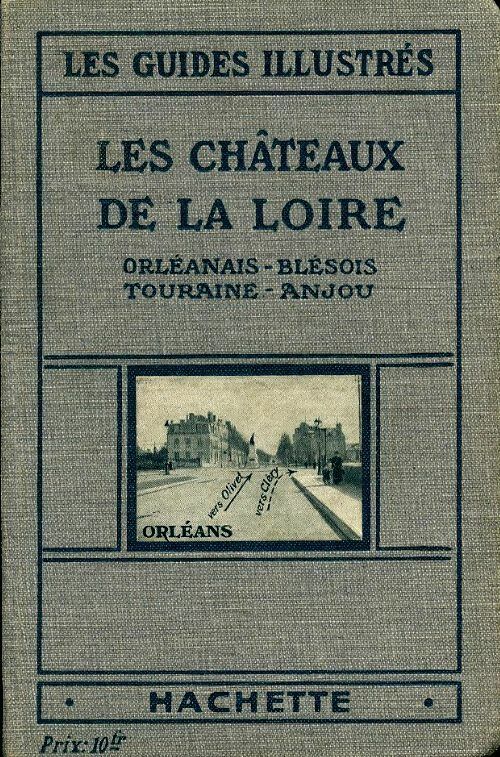 Livrenpoche : Les châteaux de la Loire - Georges Monmarché - Livre