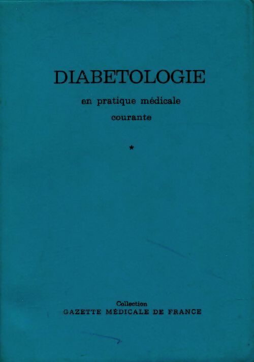 Livrenpoche : Diabétologie en pratique médicale courante - Michel Tutin - Livre