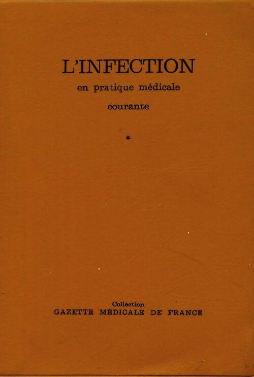 Livrenpoche : L'infection en pratique médicale courante - Jacqueline Guibert - Livre