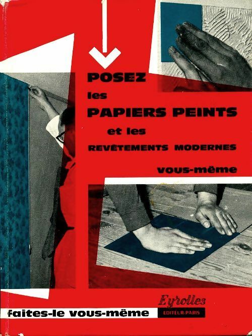 Livrenpoche : Posez les papiers peints et les revêtements modernes vous-même - Collectif - Livre