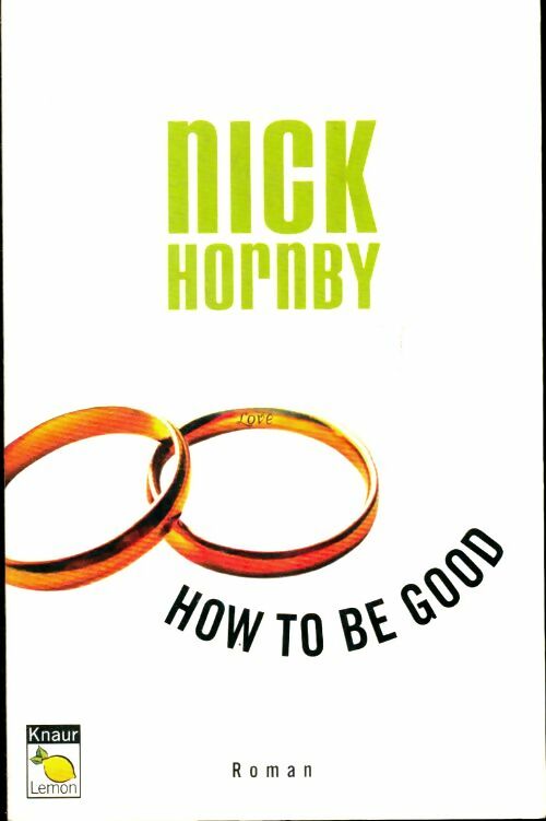 Livrenpoche : How to be good - Nick Hornby - Livre