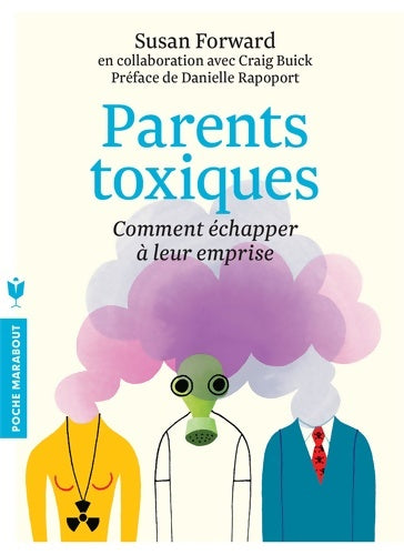 Parents toxiques - Susan Forward -  Poche Marabout - Livre