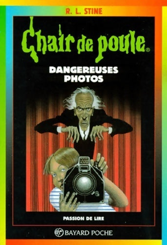 Livrenpoche : Dangereuses photos - Robert Lawrence Stine - Livre
