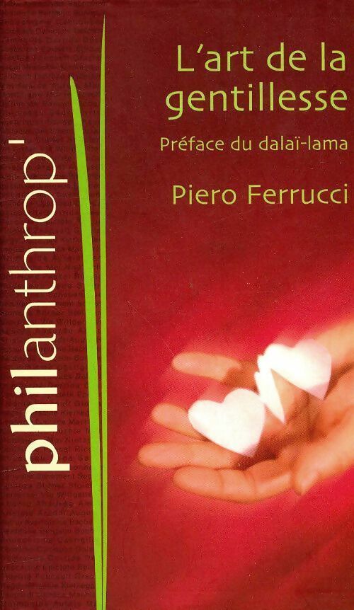 Livrenpoche : L'art de la gentillesse - Piero Ferrucci - Livre