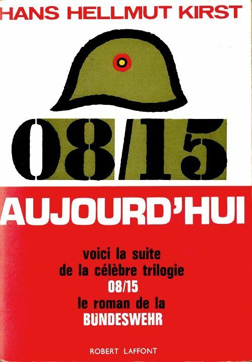 Livrenpoche : 08/15 aujourd'hui - Hans Hellmut Kirst - Livre