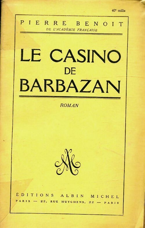 Le casino de Barbazan - Pierre Benoit - Livre