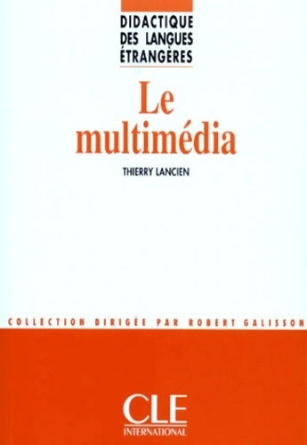 Livrenpoche : Le multimédia - Thierry Lancien - Livre
