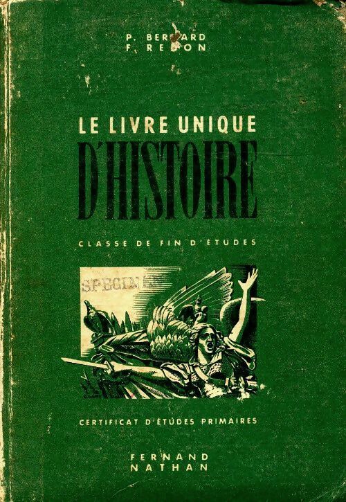 Livrenpoche : Le livre unique d'histoire. Classe de fin d'études - P. Bernard - Livre