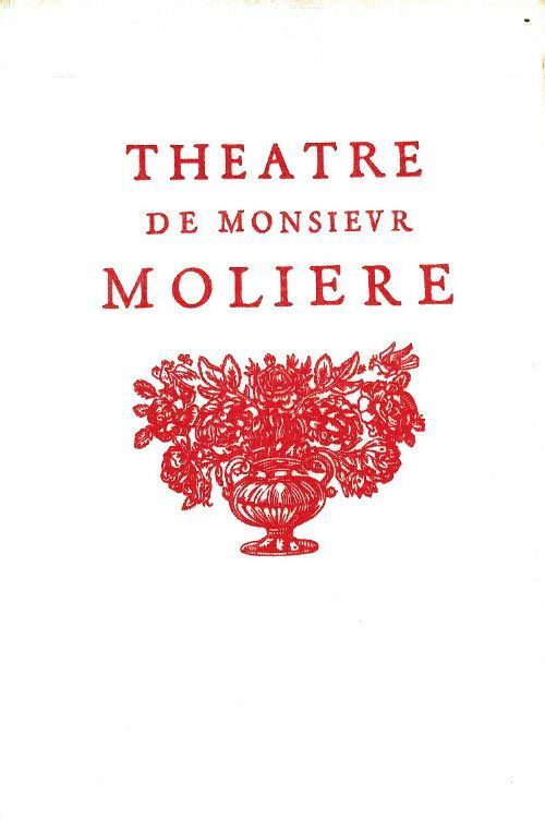 Livrenpoche : Théâtre de Monsieur Molière Tome I - Molière - Livre