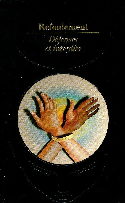 Livrenpoche : Refoulement. Défenses et interdits - Collectif - Livre