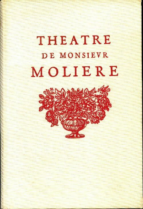 Livrenpoche : Théâtre de Monsieur Molière Tome IV - Molière - Livre