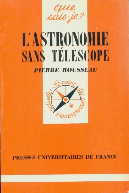 L'astronomie sans télescope - Pierre Rousseau - Livre