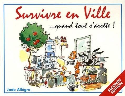 Livrenpoche : Survivre en ville... Quand tout s'arrête ! - Jade Allègre - Livre