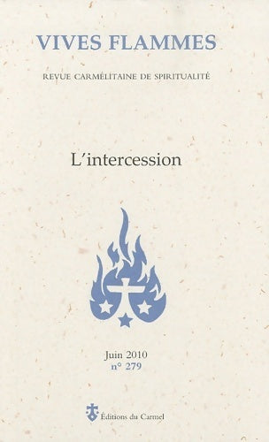 Livrenpoche : Vives flammes n°279 : L'intercession - Revue Vives Flammes - Livre