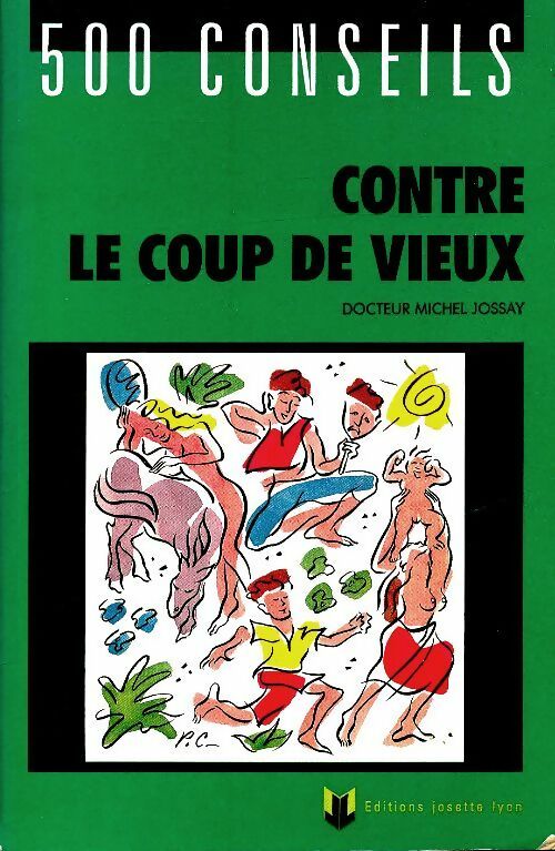 Livrenpoche : 500 conseils contre le coup de vieux - Dr Michel Jossay - Livre