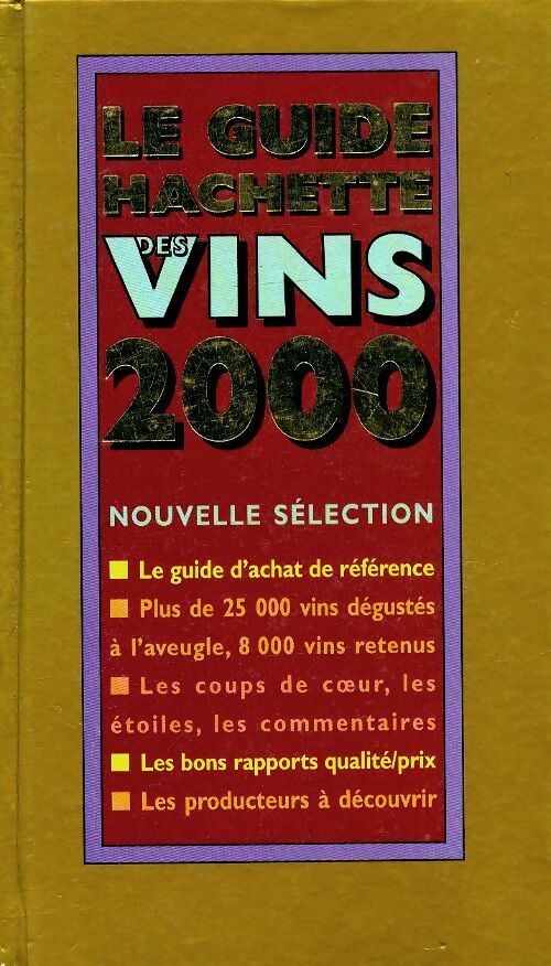 Le guide Hachette des vins 2000 - Collectif -  France Loisirs GF - Livre