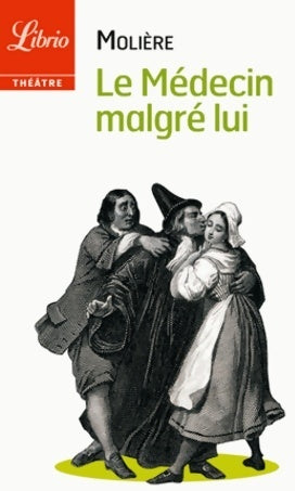 Livrenpoche : Le médecin malgré lui - Molière - Livre