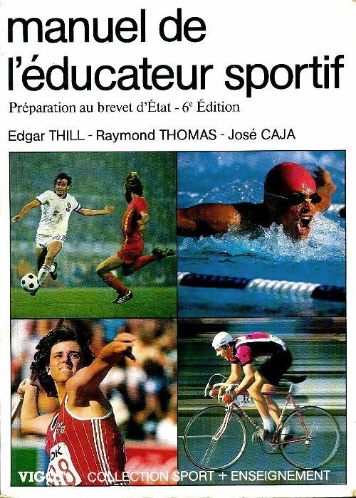 Manuel de l'éducateur sportif. Préparation au brevet d'état - Edgar Thill -  Sport + enseignement - Livre
