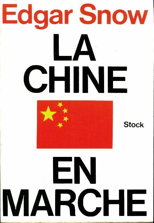Livrenpoche : La Chine en marche - Edgar Snow - Livre