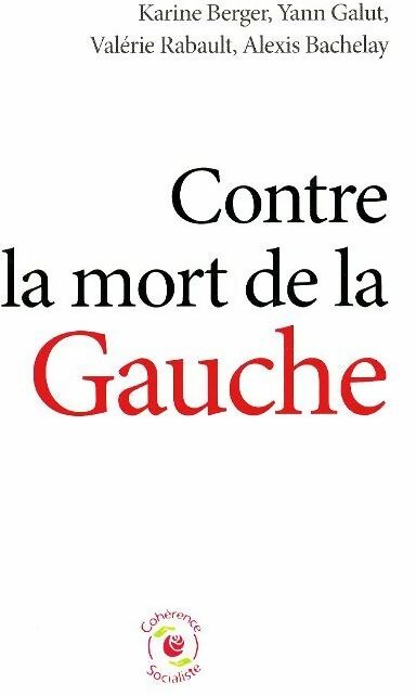 Livrenpoche : Contre la mort de la gauche - Karine Berger - Livre