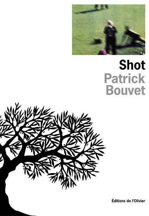 Livrenpoche : Shot - Patrick Bouvet - Livre